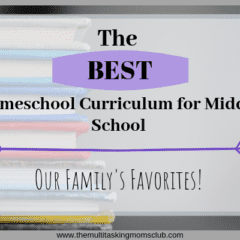 The BEst Homeschool Curriculum for Middle School