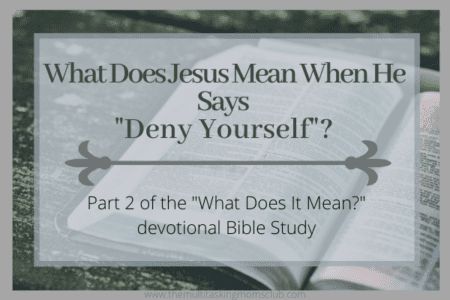 what does jesus mean when he says "deny yourself"?
