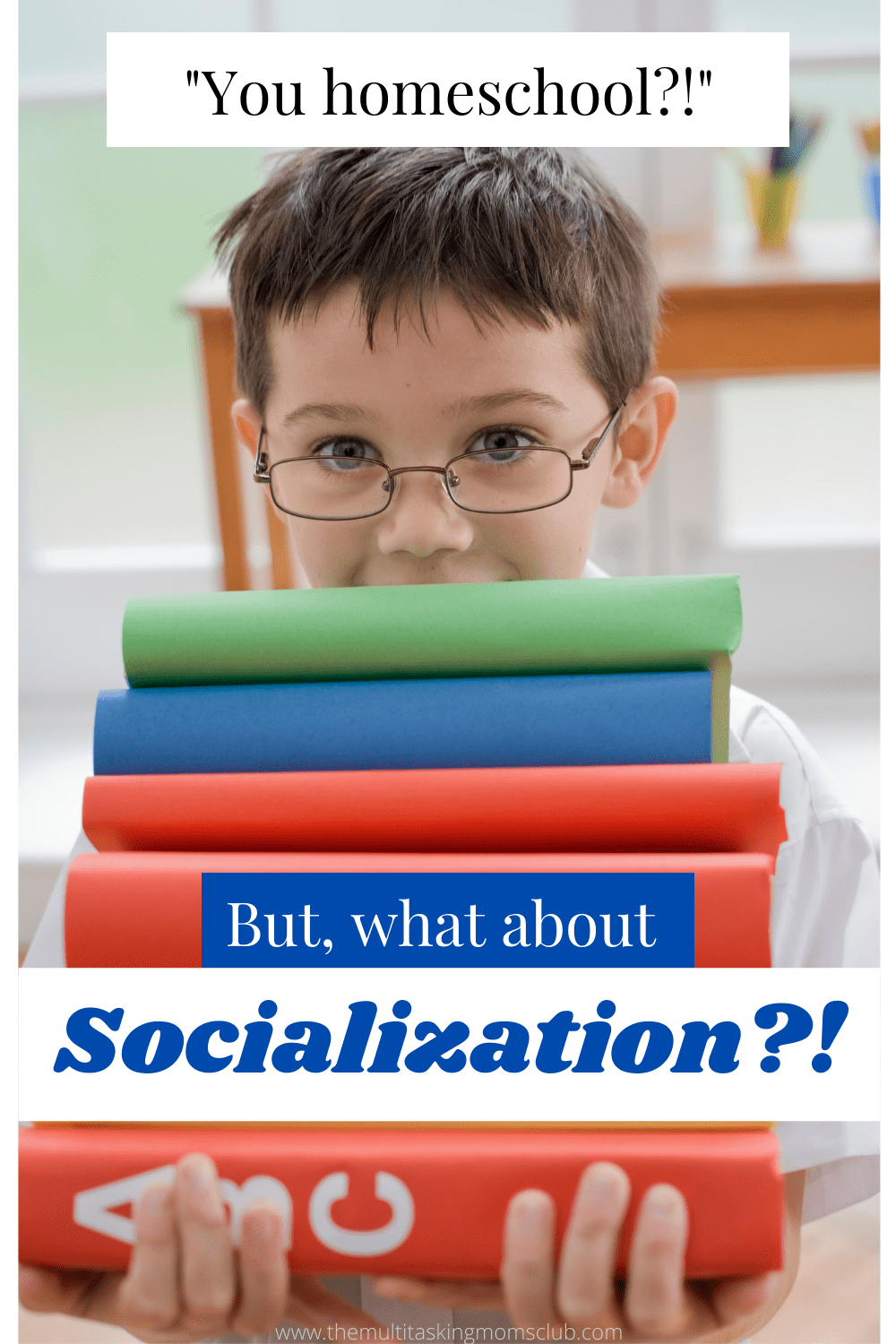 The Truth About Homeschool Socialization - The Multitasking Moms Club